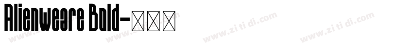 Alienweare Bold字体转换